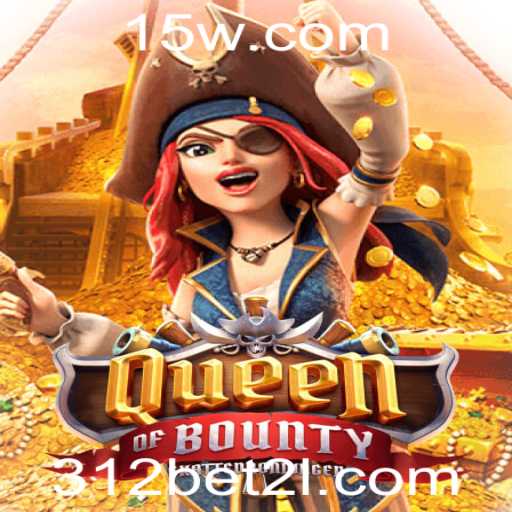 Descubra o Fascinante Mundo de QueenofBounty e o Acesso Através do 312bet2 Login